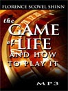 Game of life and how to play it